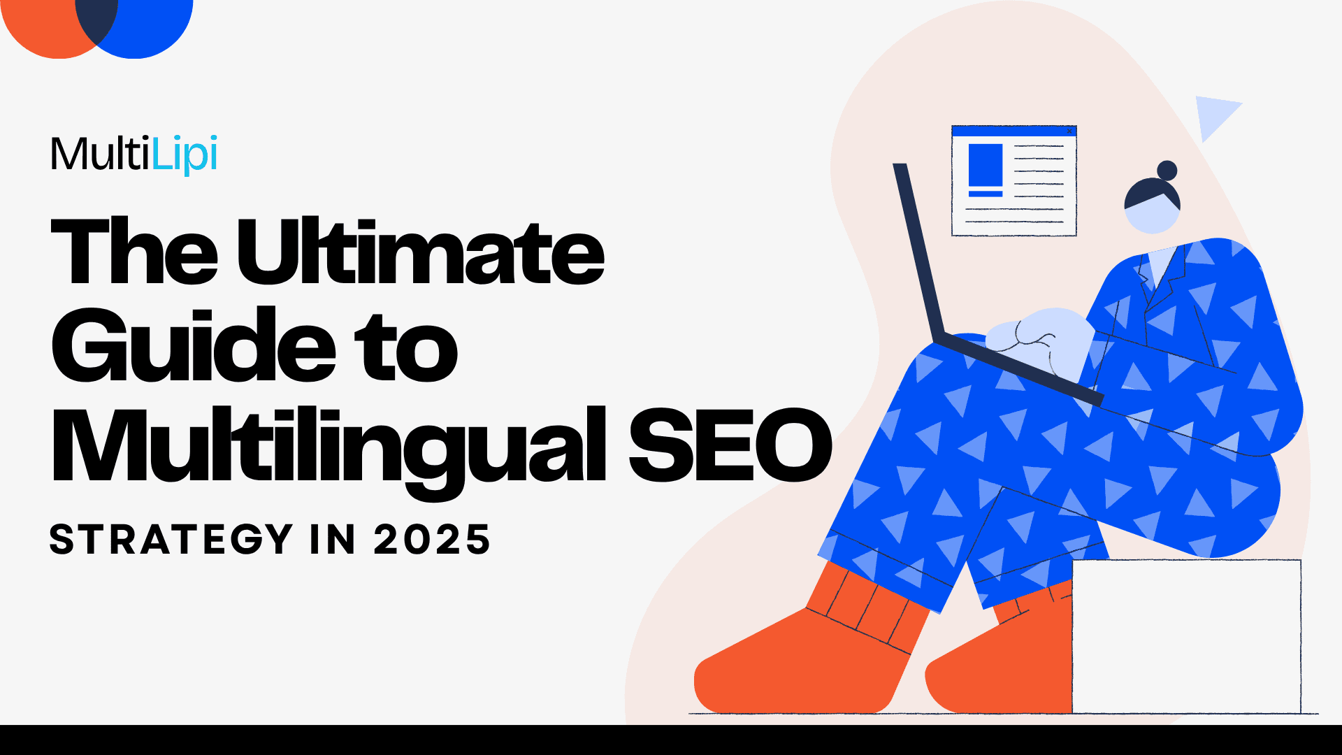 The Ultimate Guide to Multilingual SEO Strategy in 2025