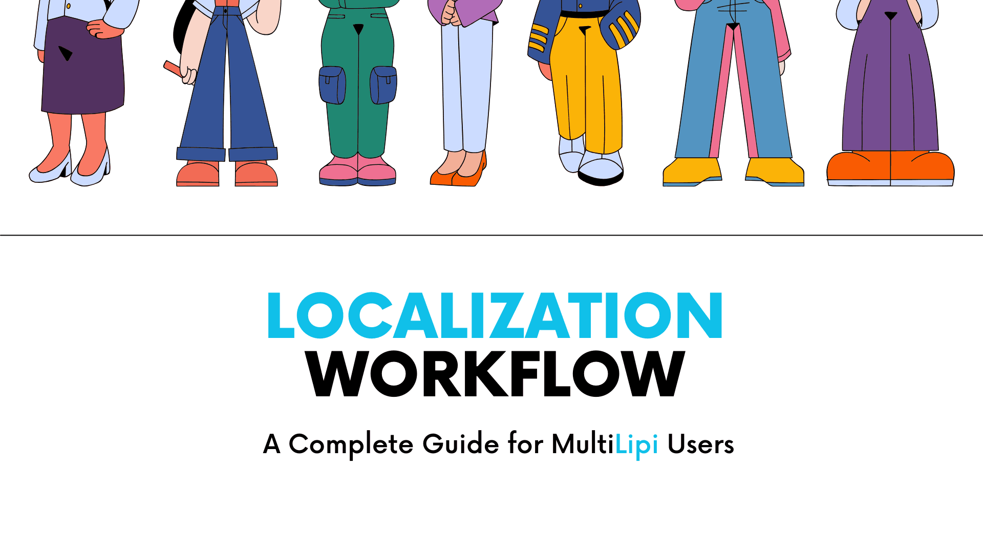 Localization Workflow: A Complete Guide for MultiLipi Users